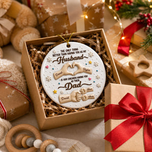 The Only Thing Better Than Having You As Husband - Real 3D Raised Ornament