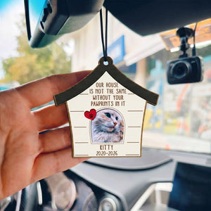 Our House Is Not The Same Without Your Pawprints In It - Personalized Wooden Ornament