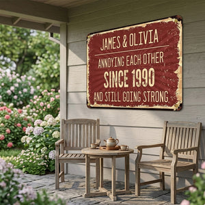 Annoying Each Other Since - Personalized Metal Sign