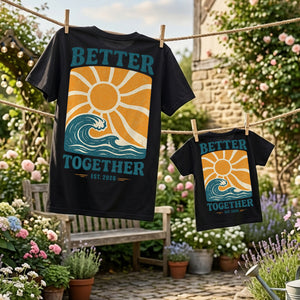 Better Together Dad and Child Matching Shirt Set - Family Outfit Gift for Dad and Child