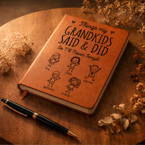 Things My Grandkids Said & Did - Personalized Leather Journal Mother's Day Gift For Grandma. Gift For Grandfather