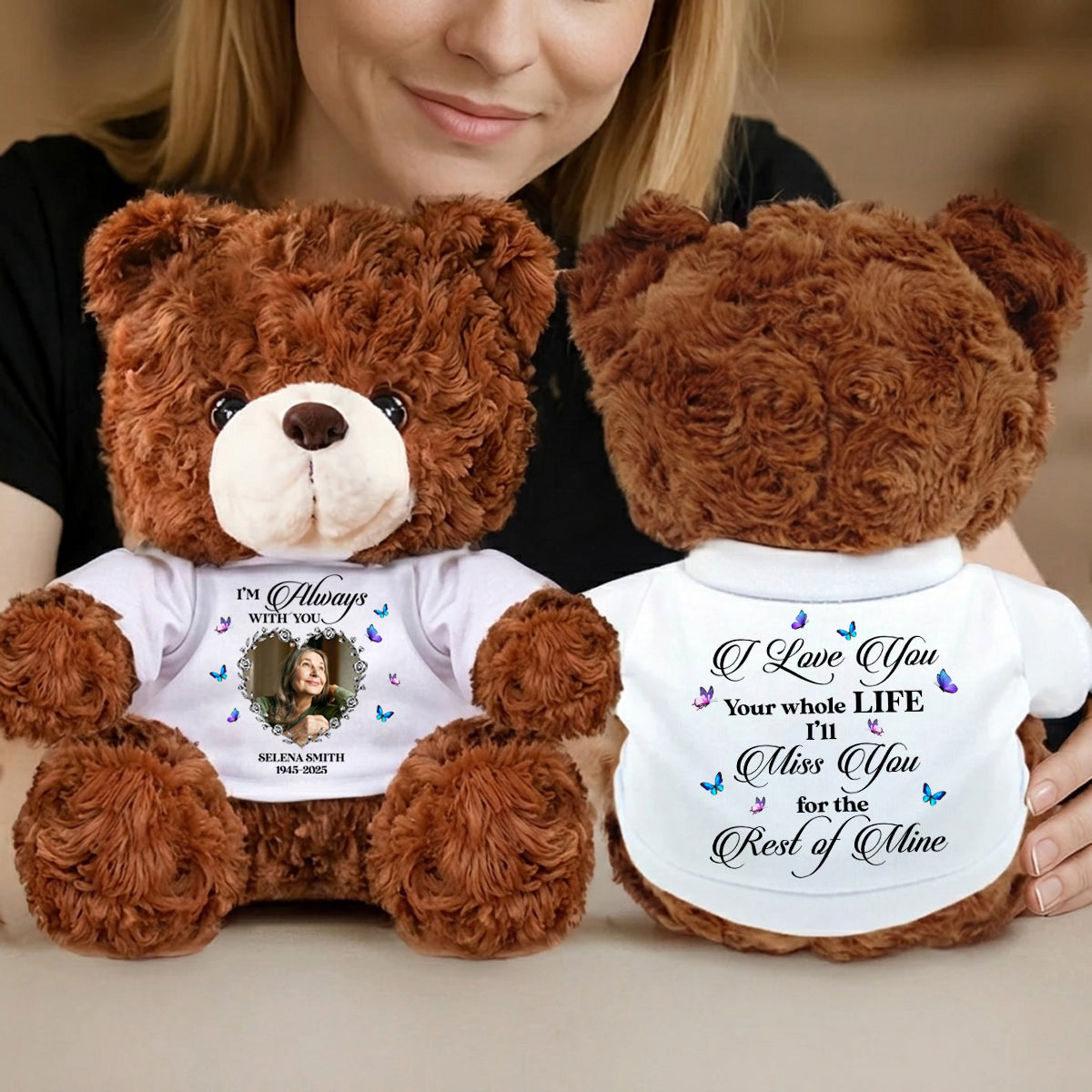 I Loved You Your Whole Life I ll Miss You For The Rest Of Mine - Personalized Memorial Teddy Bear