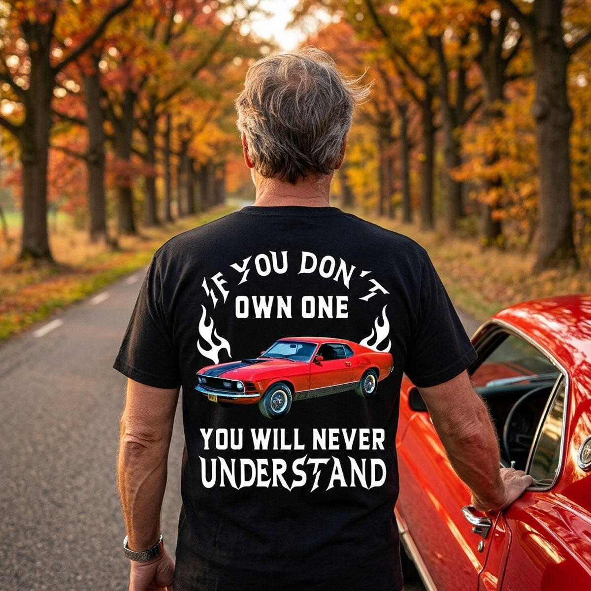 If You Don't Own One You Will Never Understand - Personalized T-shirt