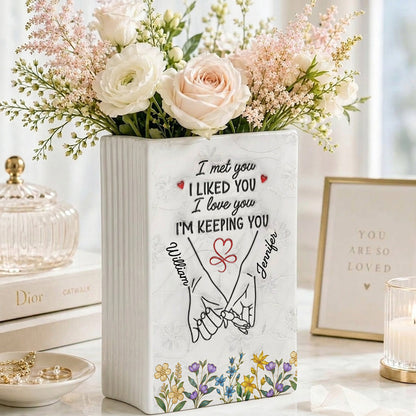 I Met You I Liked You I Love You - Personalized Ceramic Book Vase