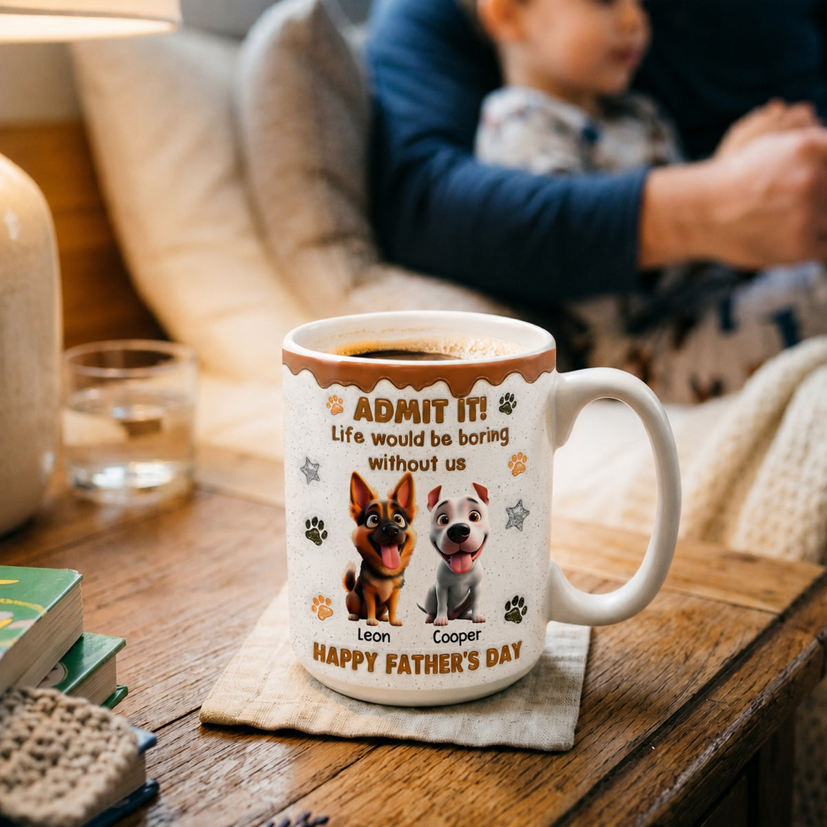 Life Would Be Boring Without Me Happy Father's Day - Personalized Custom 3D Inflated Effect Coffee Mug Father Gift Dog Dad Gift