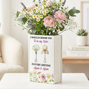 Always Choose You My Sisters - Personalized Ceramic Book Vase