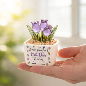I Wish We Lived Closer - Personalized Custom Glass Everlasting Tulips