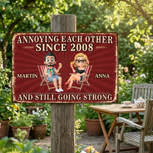 Annoying Each Other Since - Custom Home Decor Metal Sign