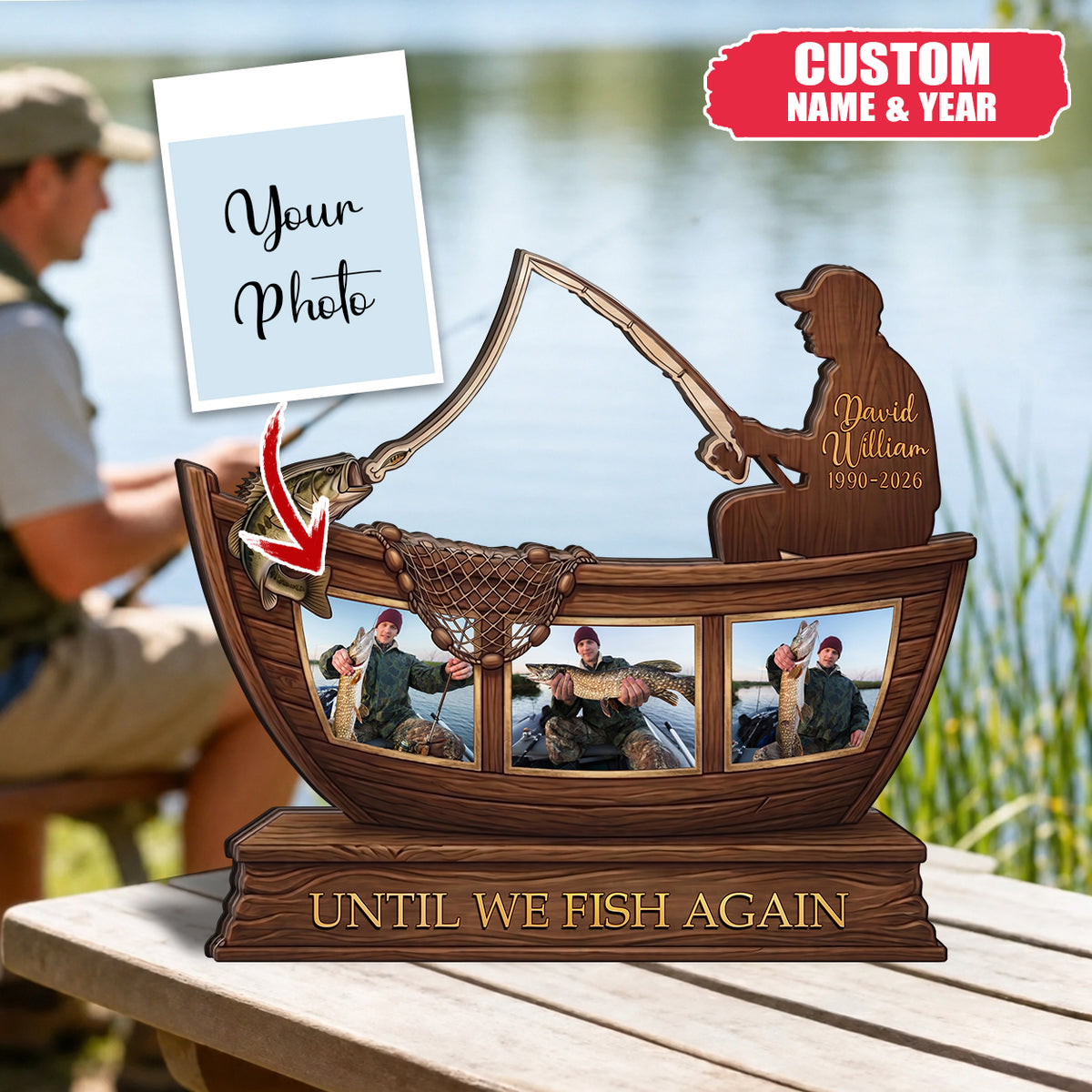 Until We Fish Again - Fishing Memorial Gift Custom Photo Wooden Plaque
