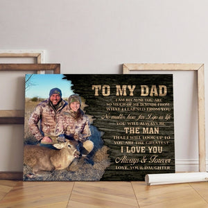 Deer Hunting Gift For Dad From Son I Am Because You Are Personalized Canvas Home Decor