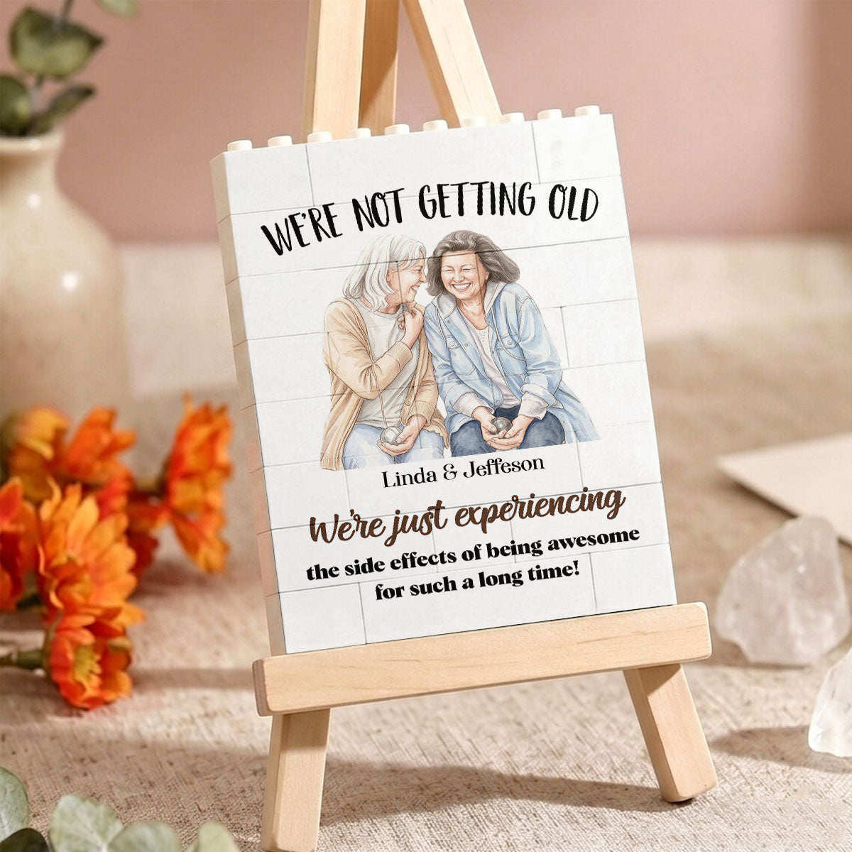 We Are Not Getting Old - Personalized Custom Rectangle Building Brick Blocks