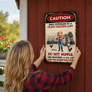 Area Patrolled By A Crazy Chicken Lady, Personalized Metal Sign, Gift For Chicken Lovers