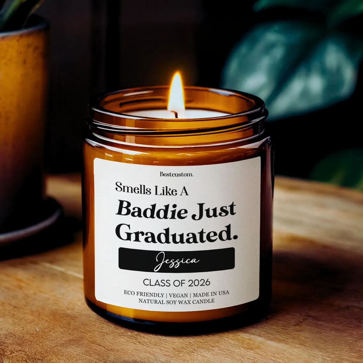 Smells Like A Baddie Just Graduated - Personalized Scented Candle