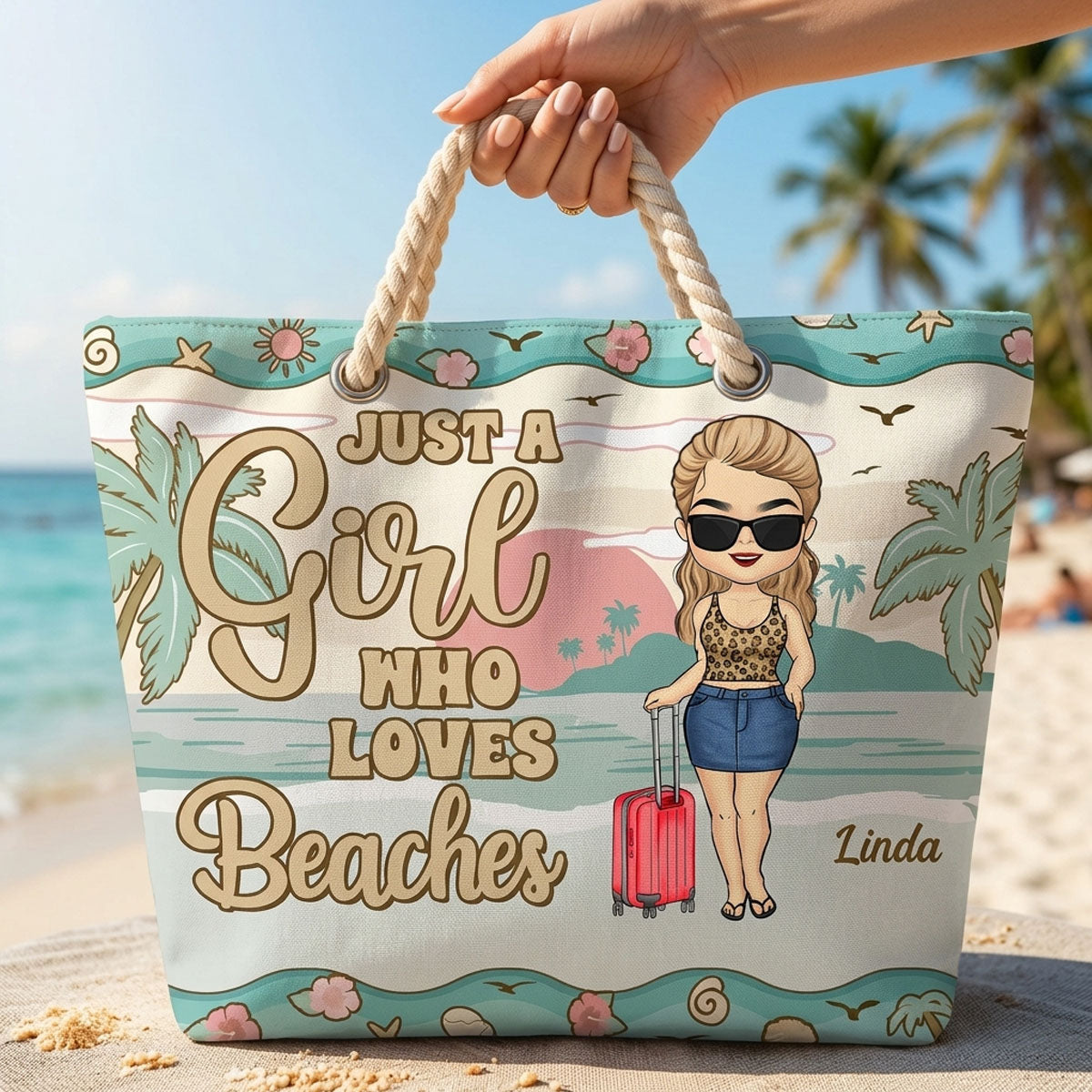 Just A Girl Who Loves Beaches - Personalized Beach Bag
