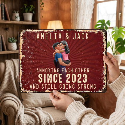 Annoy Each Other And Still Going Strong - Personalized Metal Sign for Anniversary, Wedding