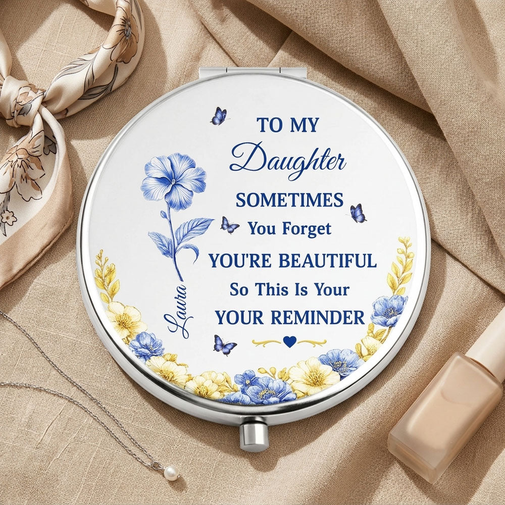 Toile De Jouy Birth Flower Sometimes You Forget You're Beautiful - Personalized Compact Mirror