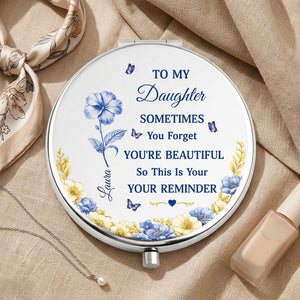 Toile De Jouy Birth Flower Sometimes You Forget You're Beautiful - Personalized Compact Mirror