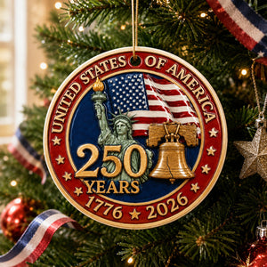 United States 250 Years 1776 - 2026 - Proud American Ornament - Real 3D Raised Ornament