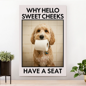 Custom Photo Funny Bathroom Pet Nice Butt Are You Pooping Toilet Dog Cat - Personalized Poster