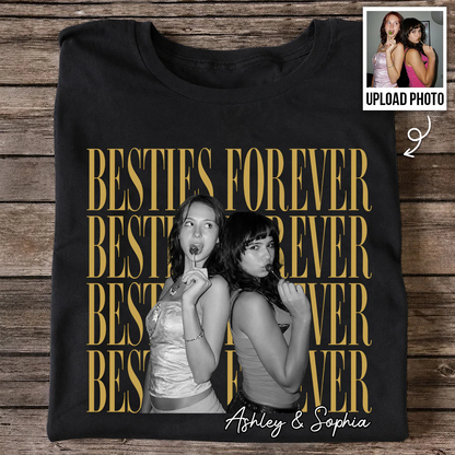 Retro Vintage Besties Upload Photo - Personalized Shirt - Birthday Gift For Best Friends, Matching Friends Group T-shirt