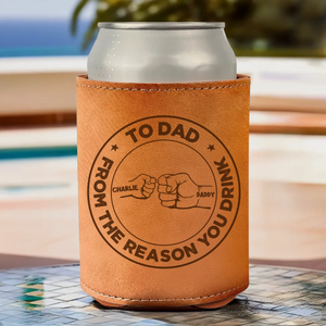 To Papa FromThe Reason You Drink - Personalized Leather Can Cooler - Father's Day, Gift For Dad, Grandpa