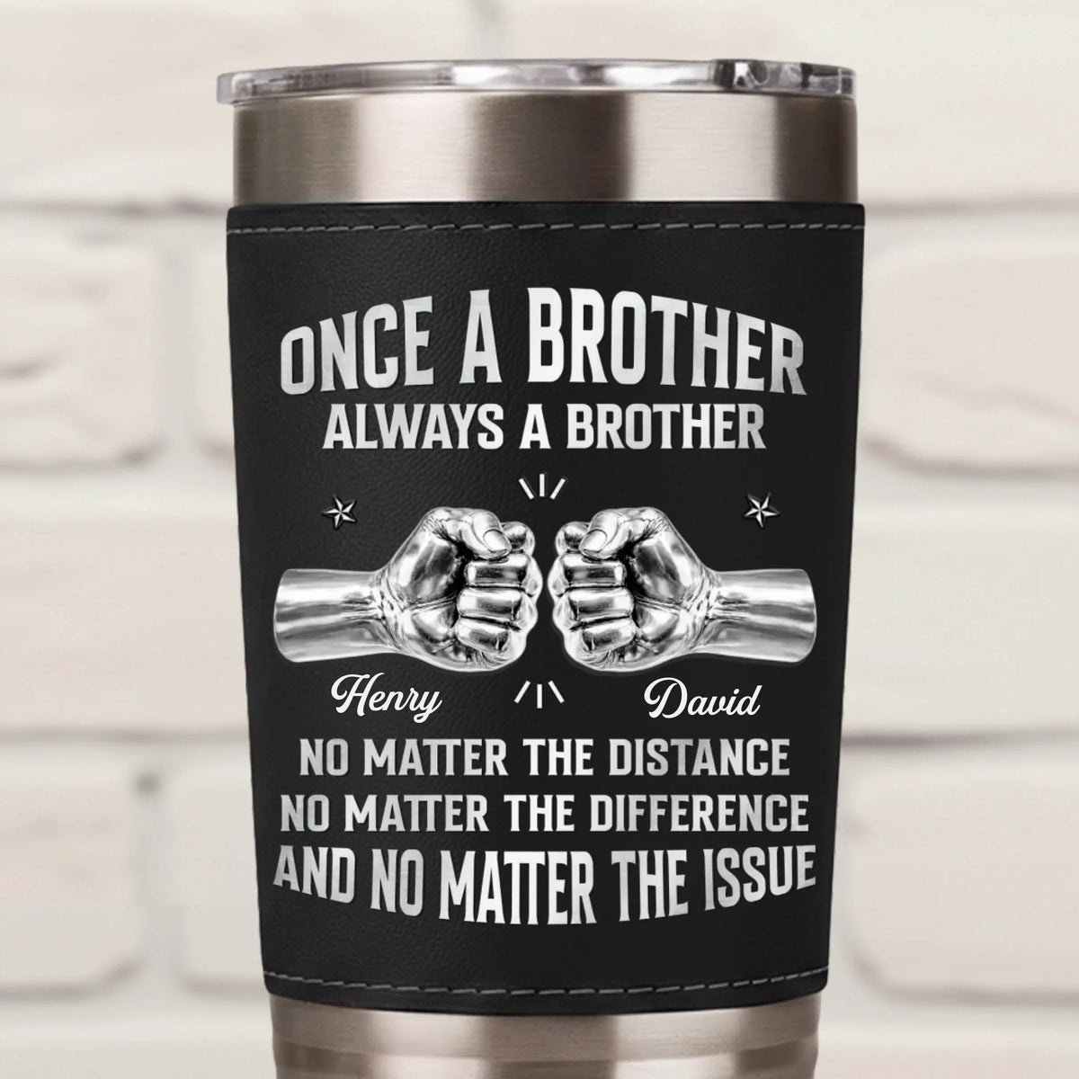 Once A Brother Always Brother - Personalized Leather Tumbler - Gift For Brother