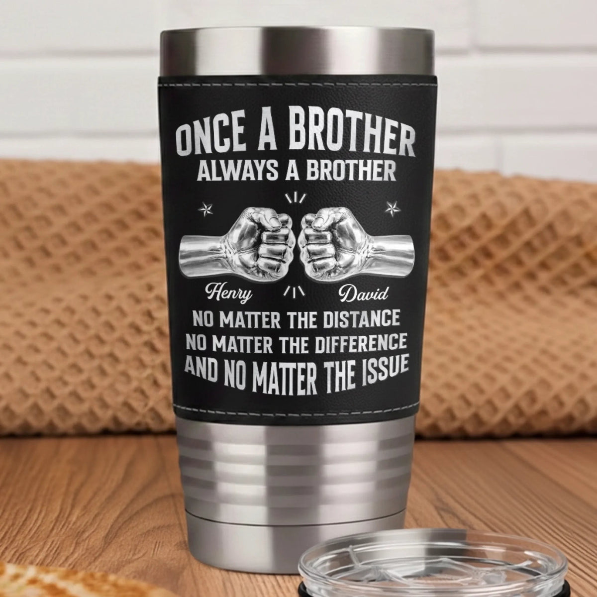 Once A Brother Always Brother - Personalized Leather Tumbler - Gift For Brother