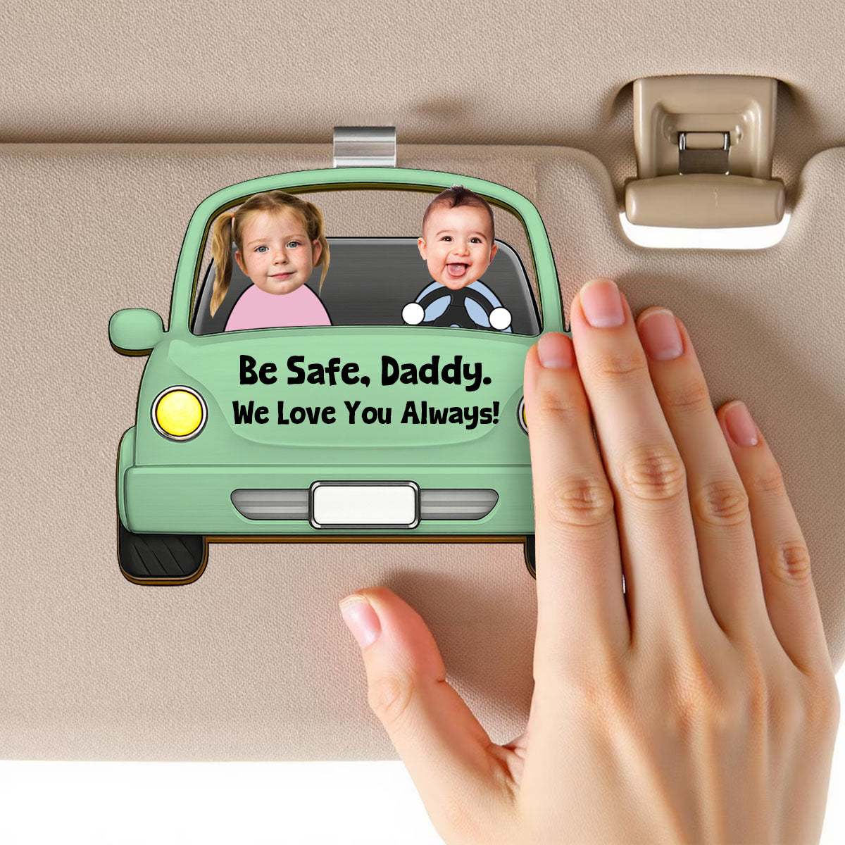 Custom Photo Drive Safe Daddy Funny Kids - Personalized Custom Shaped Car Visor Clip