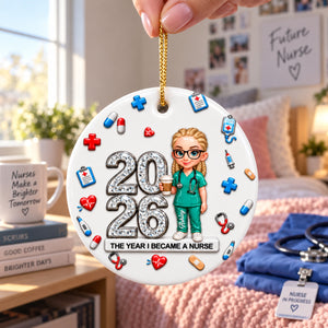 The Year I Became A Nurse Ornament - Real 3D Raised Ornament