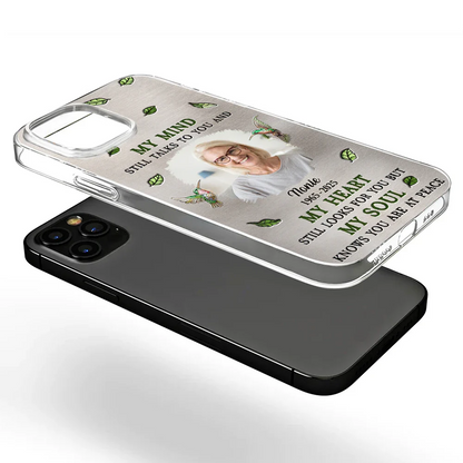 Custom Photo Memorial My Mind Still Talks To You - Personalized Phone Case