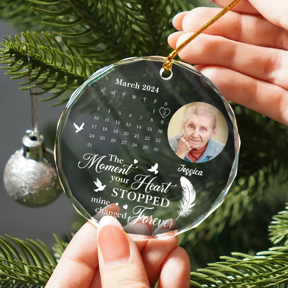 The Moment Your Heart Stopped Memorial Calendar - Personalized Crystal Ornament - Memorial Gift, Christmas Gift For Family