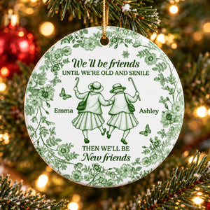 Custom Ceramic Ornament - Personalized Best Friend Christmas Birthday Gifts For Women, Besties, Sisters, BFF - Always In Step