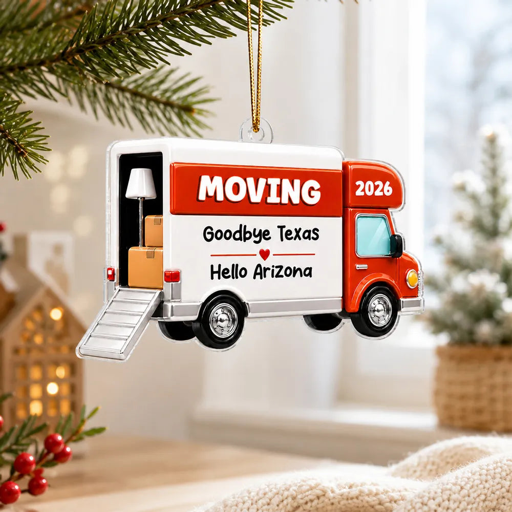 Moving Van New Home - Personalized Acrylic Ornament - 1st Home 1st Apartment Keepsake