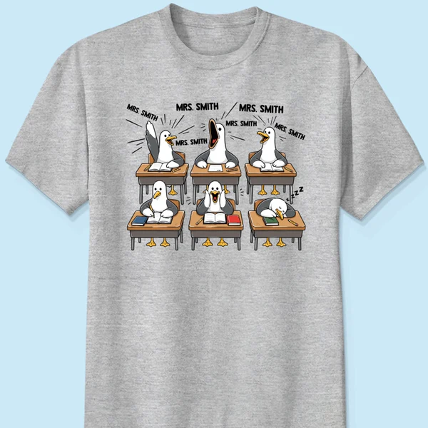 Funny Seagull Teacher - Personalized Shirt - Back To School Gift