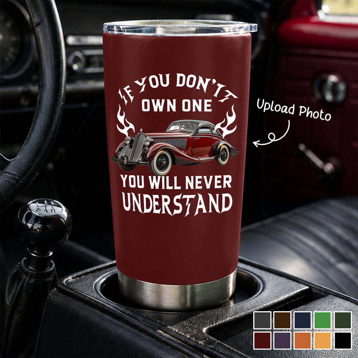 If You Don't Own One You Will Never Understand - Personalized Tumbler