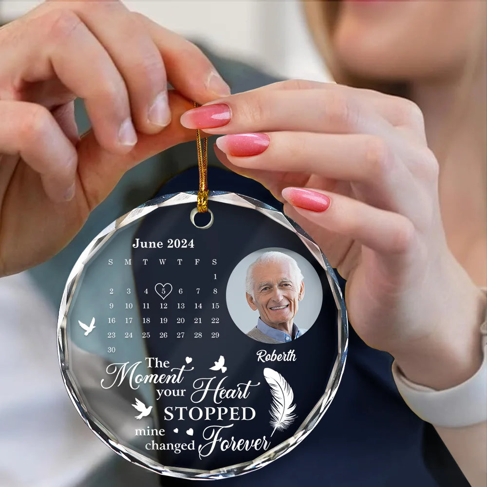 The Moment Your Heart Stopped Memorial Calendar - Personalized Crystal Ornament - Memorial Gift, Christmas Gift For Family