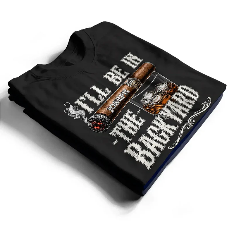I'll Be In The Backyard - Personalized T Shirt banner_3_6883e68d-19fb-441d-9f93-e5b3b8f74959.png