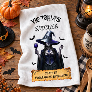 That's It You're Going In The Soup - Custom Witchy Kitchen Towel - Personalized Halloween Birthday Gifts
