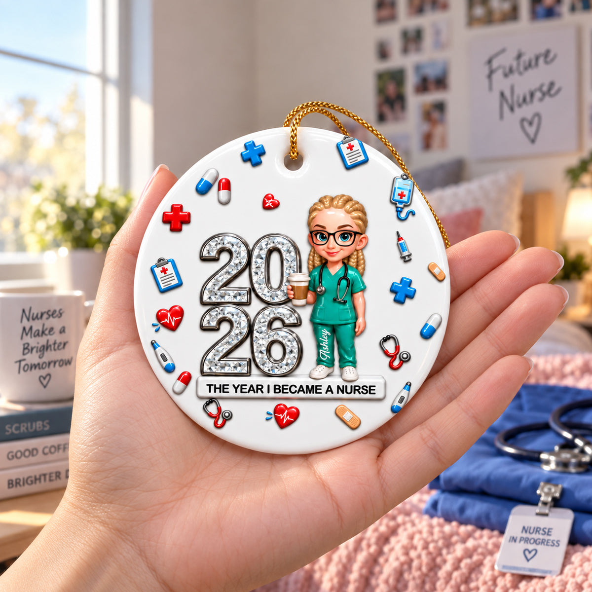 The Year I Became A Nurse Ornament - Real 3D Raised Ornament
