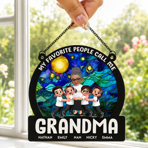 Favorite People Call Me Grandma - Personalized Window Hanging Suncatcher Ornament - Gift For Grandma