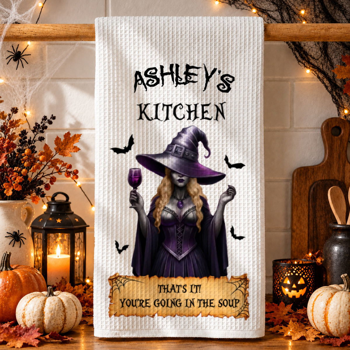 That's It You're Going In The Soup - Custom Witchy Kitchen Towel - Personalized Halloween Birthday Gifts