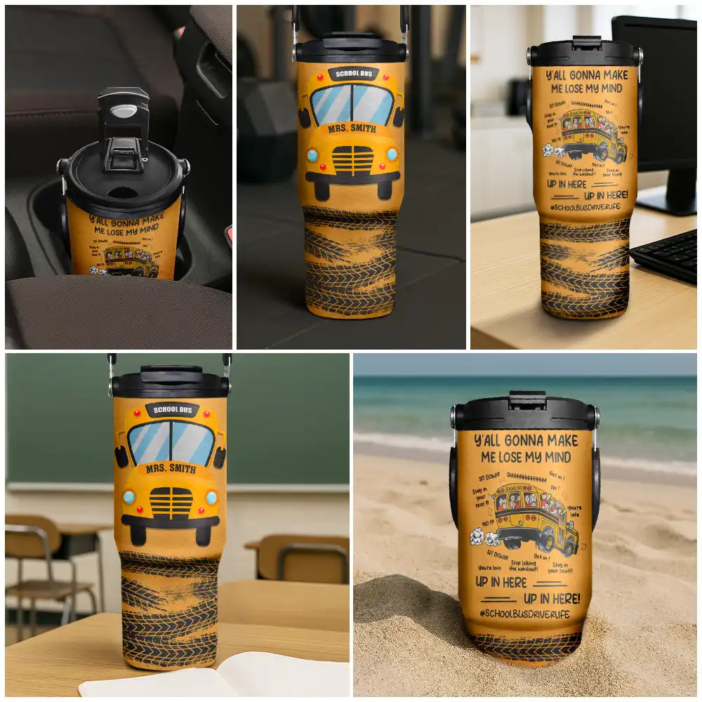 Y'all Gonna Make Me Lose My Mind - Personalized 30oz Tumbler With Handle