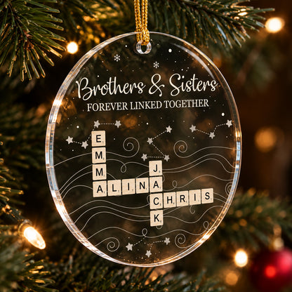 Brothers & Sisters Forever Linked Together Scrabble 2026 Christmas Ornament - Personalized Acrylic Ornament