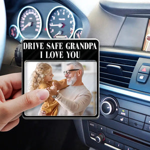Custom Photo Drive Safe Daddy Best Dad Ever No 1 Grandpa - Personalized Custom Shaped Acrylic Car Visor Clip