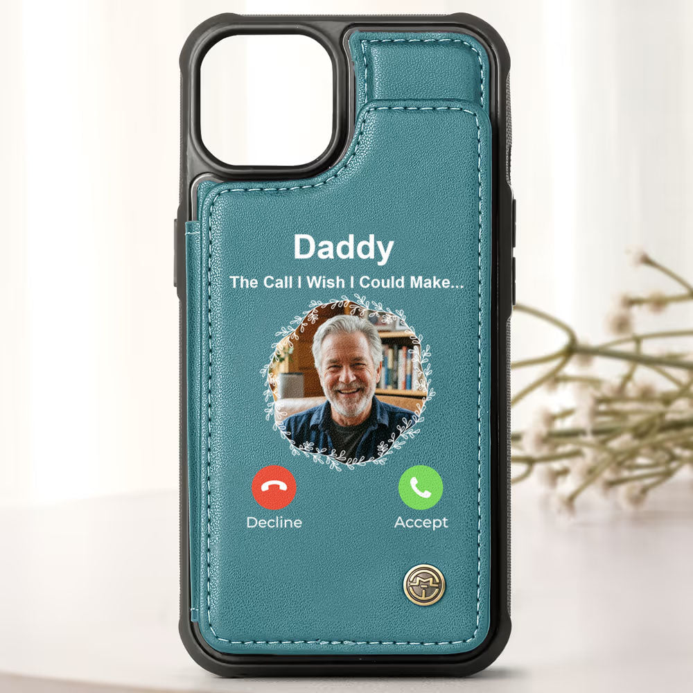 The Call I Wish I Could Take - Personalized Photo Leather Flip Wallet Phone Case