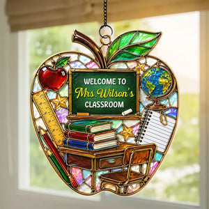 Welcome to Teacher's Classroom - Personalized Acrylic Suncatcher - Back to School Gift for Teacher, Classroom Decor