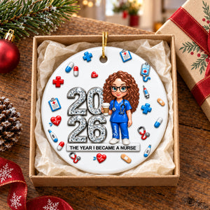 The Year I Became A Nurse Ornament - Real 3D Raised Ornament