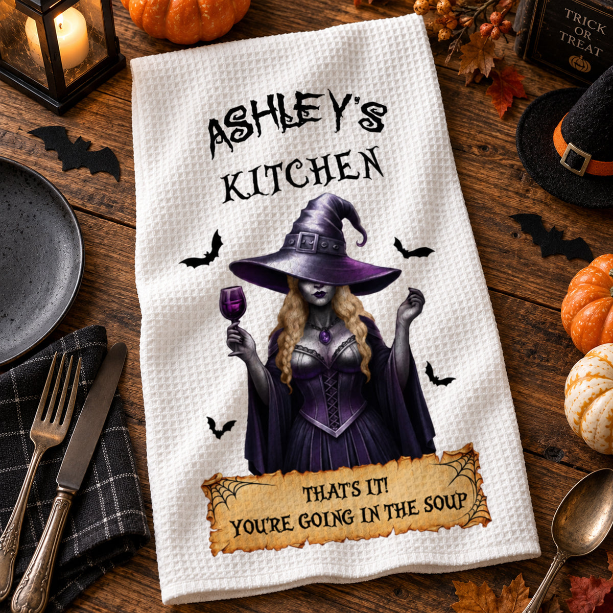 That's It You're Going In The Soup - Custom Witchy Kitchen Towel - Personalized Halloween Birthday Gifts