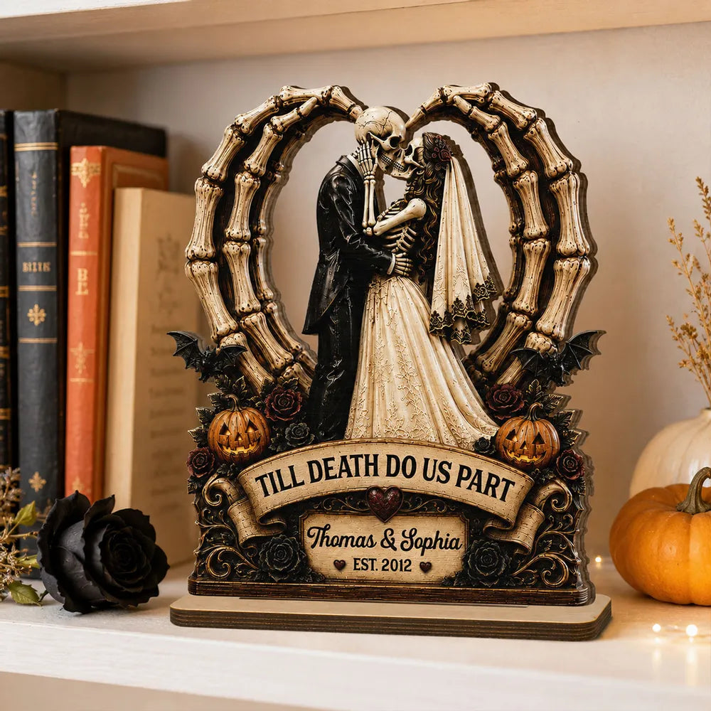 Till Death Do Us Part Skeleton Couple Heart Bone 2D Flat - Personalized 2-Layered Wooden Plaque - Halloween Decor For Couple