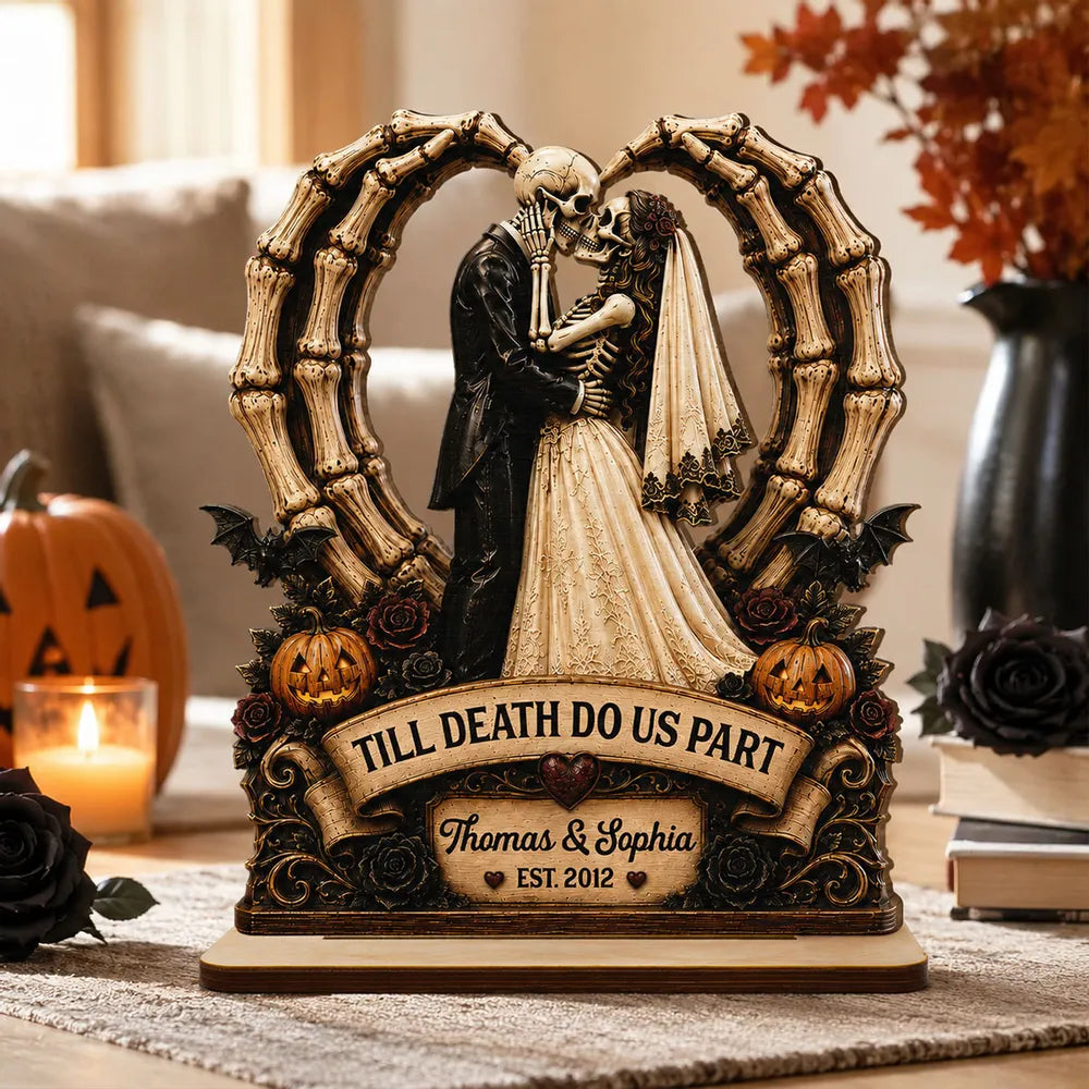 Till Death Do Us Part Skeleton Couple Heart Bone 2D Flat - Personalized 2-Layered Wooden Plaque - Halloween Decor For Couple